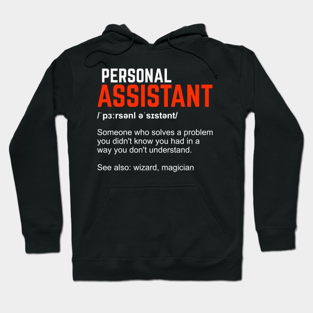 Personal Assistant Definition Gift Hoodie by Dolde08